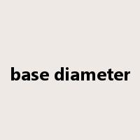 base diameter是什么意思