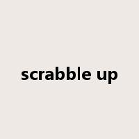 scrabble up是什么意思