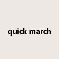 quick march是什么意思