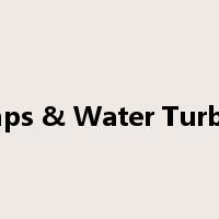 Pumps & Water Turbines是什么意思