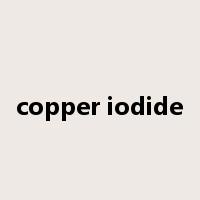 copper iodide是什么意思