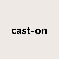 cast-on是什么意思