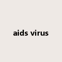 aids virus是什么意思