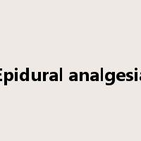 Epidural analgesia是什么意思