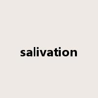 salivation是什么意思