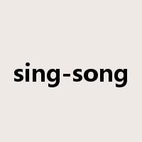 sing-song是什么意思