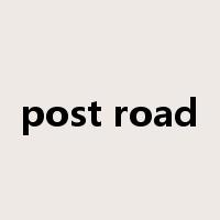 post road是什么意思