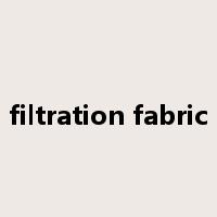 filtration fabric是什么意思