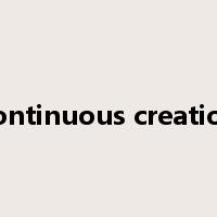 continuous creation是什么意思
