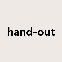 hand-out是什么意思