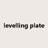 levelling plate是什么意思