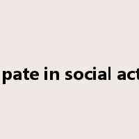 Participate in social activities是什么意思