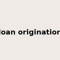 loan origination是什么意思