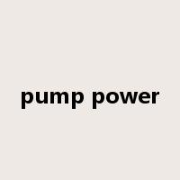 pump power是什么意思