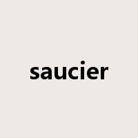 saucier是什么意思