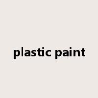 plastic paint是什么意思