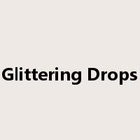 Glittering Drops是什么意思