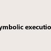 symbolic execution是什么意思