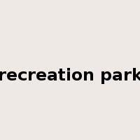 recreation park是什么意思
