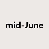 mid-June是什么意思