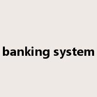 banking system是什么意思