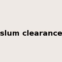 slum clearance是什么意思