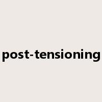 post-tensioning是什么意思