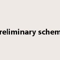 preliminary scheme是什么意思