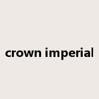 crown imperial是什么意思