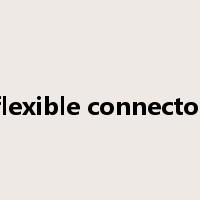 flexible connector是什么意思