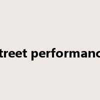 street performance是什么意思