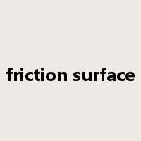 friction surface是什么意思