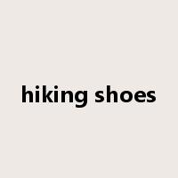 hiking shoes是什么意思
