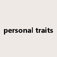 personal traits是什么意思