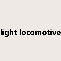 light locomotive是什么意思