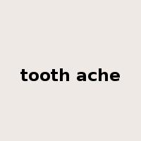 tooth ache是什么意思