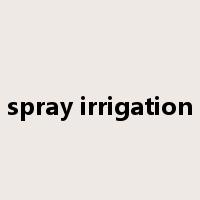 spray irrigation是什么意思