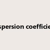 dispersion coefficient是什么意思