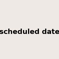 scheduled date是什么意思