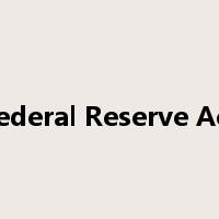 Federal Reserve Act是什么意思