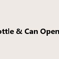 Bottle & Can Opener是什么意思