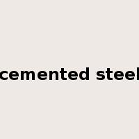 cemented steel是什么意思