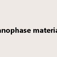 nanophase materials是什么意思