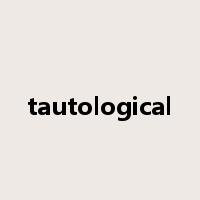 tautological是什么意思