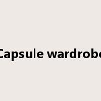 Capsule wardrobe是什么意思