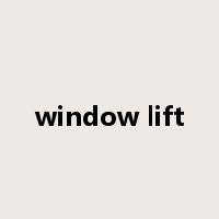 window lift是什么意思