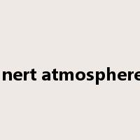 inert atmosphere是什么意思