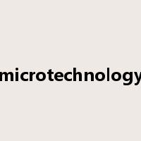 microtechnology是什么意思