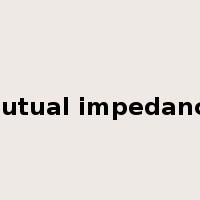 mutual impedance是什么意思