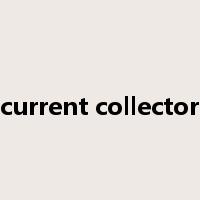 current collector是什么意思